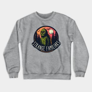 Strange Familiars Podcast - Bigfoot Sasquatch Design Crewneck Sweatshirt